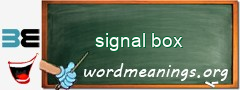 WordMeaning blackboard for signal box
